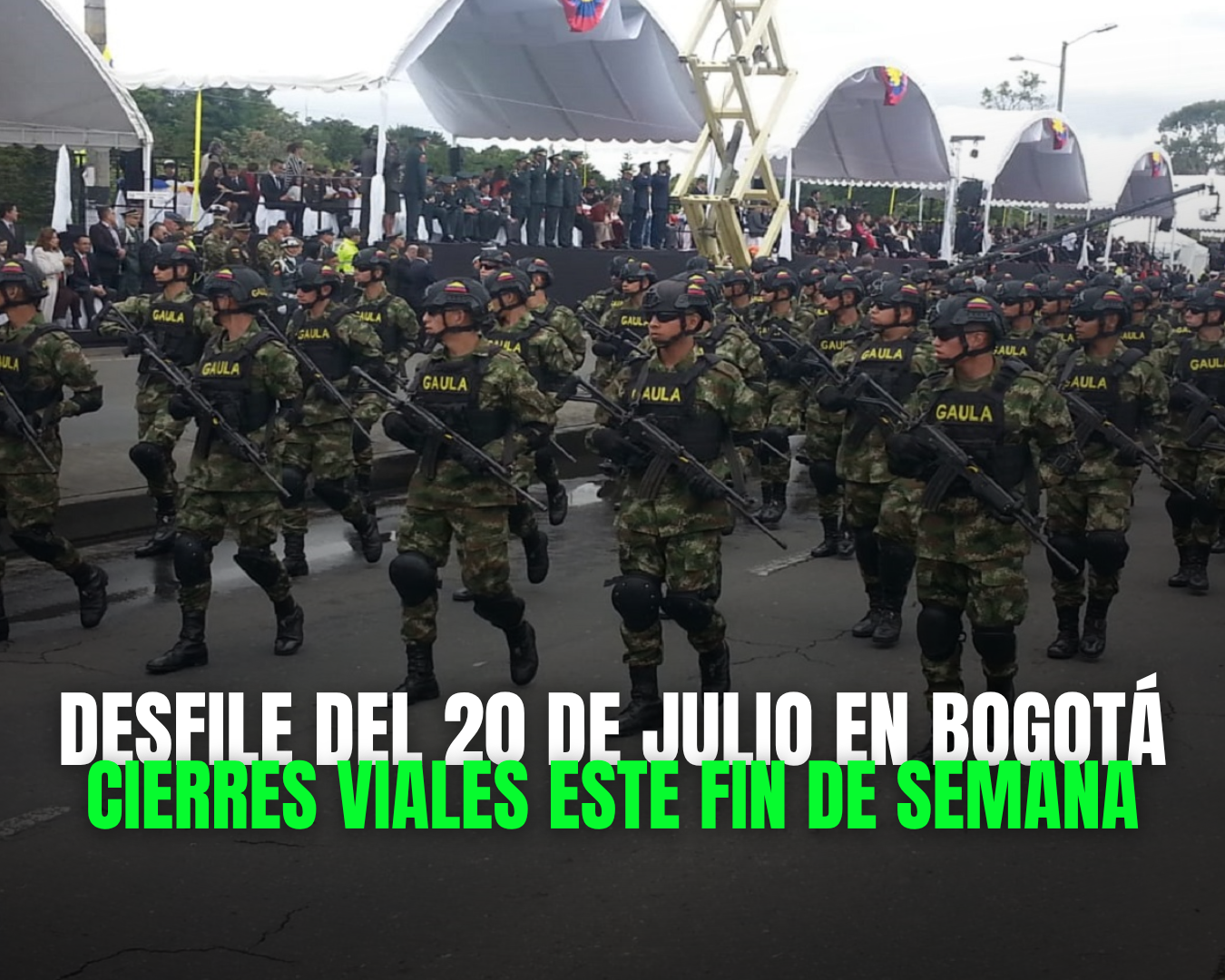 Desfile del 20 de julio en Bogotá: cierres viales este fin de semana en la Avenida Boyacá